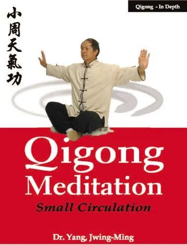 Cover of Qigong Meditation: Small Circulation by Yang Jwing-Ming
